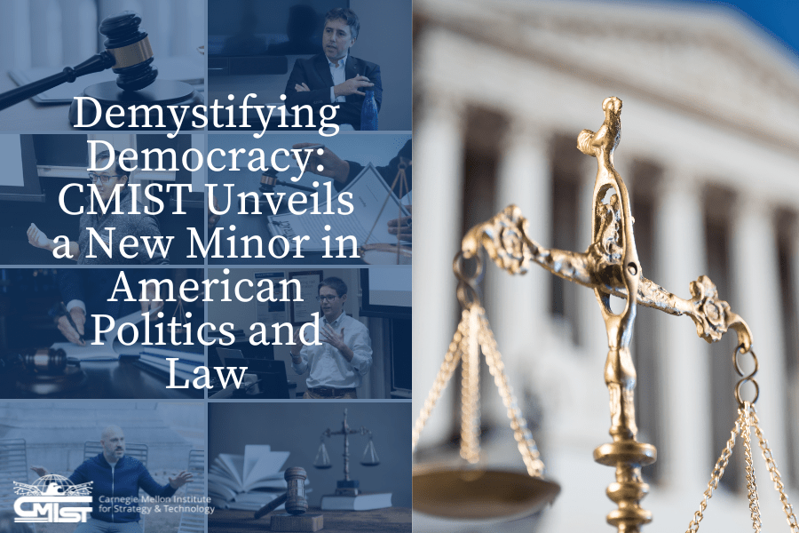 CMIST Unveils New Minor in American Politics and Law
