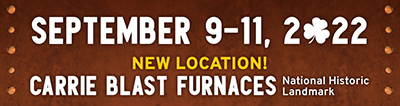Banner with text September 9-11, 2022, New location! Carrie Blast Furnaces