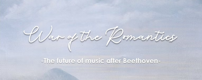 Event poster with text war of the romantics the future of music after Beethoven